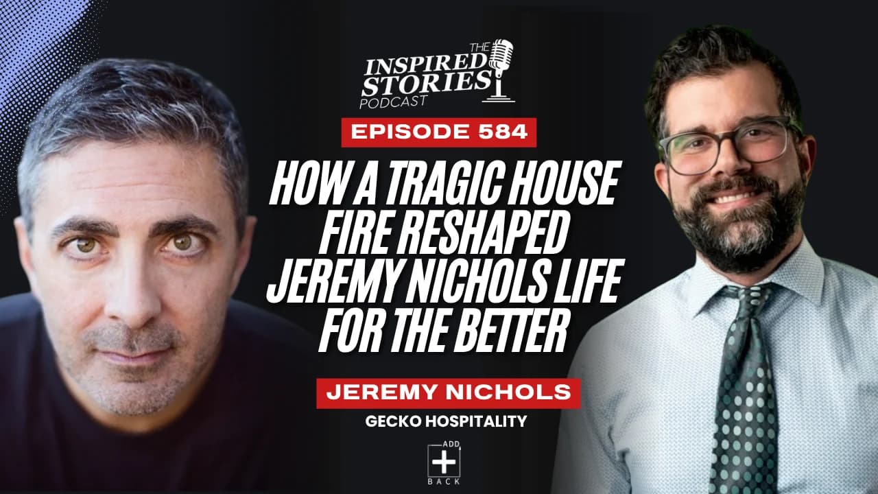 How a Tragic House Fire Reshaped Jeremy Nichols Life for the Better