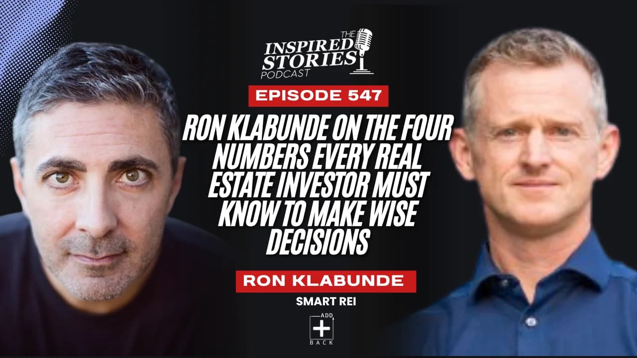 Ron Klabunde on the Four Numbers Every Real Estate Investor Must Know to Make Wise Decisions