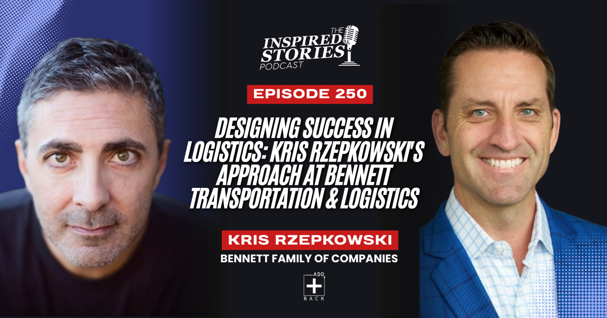 Designing Success in Logistics: Kris Rzepkowski’s Creative Approach at Bennett Transportation & Logistics | Logistics Series