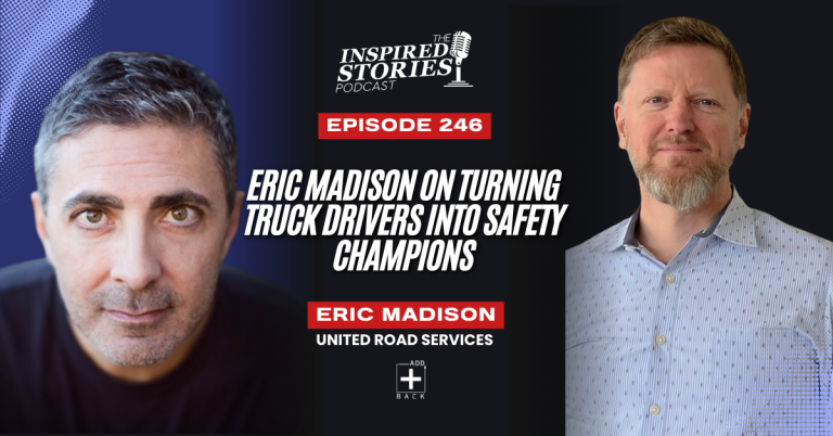 Eric Madison on Turning Truck Drivers Into Safety Champions | Logistics Series