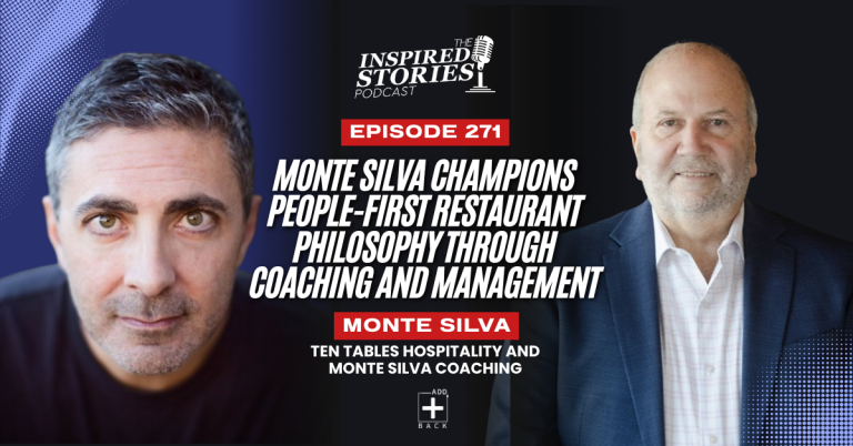Monte Silva Champions People-First Restaurant Philosophy Through Coaching and Management