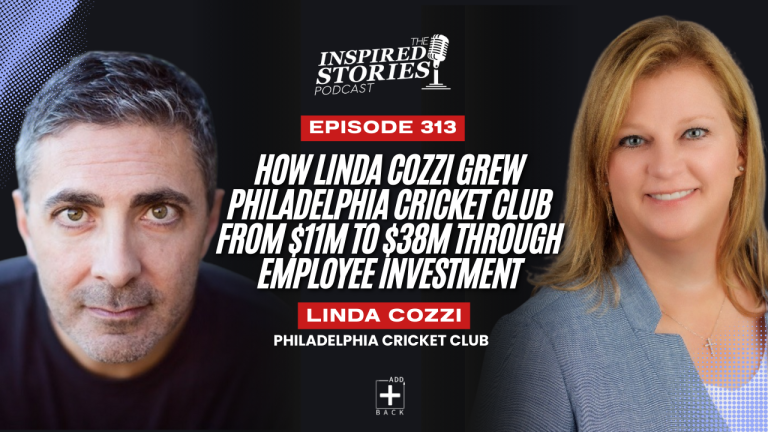 How Linda Cozzi Grew Philadelphia Cricket Club from $11M to $38M Through Employee Investment