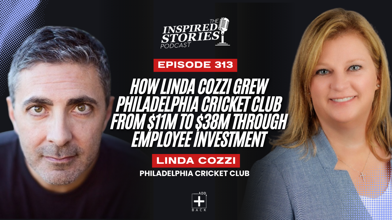 How Linda Cozzi Grew Philadelphia Cricket Club from $11M to $38M Through Employee Investment