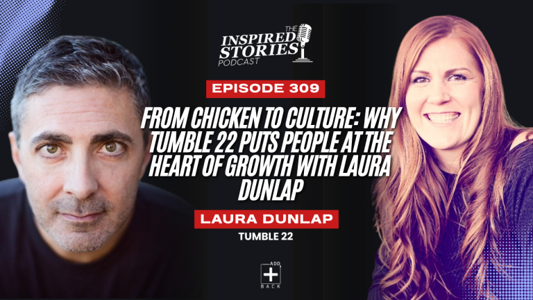 From Chicken to Culture: Why Tumble 22 Puts People at the Heart of Growth with Laura Dunlap