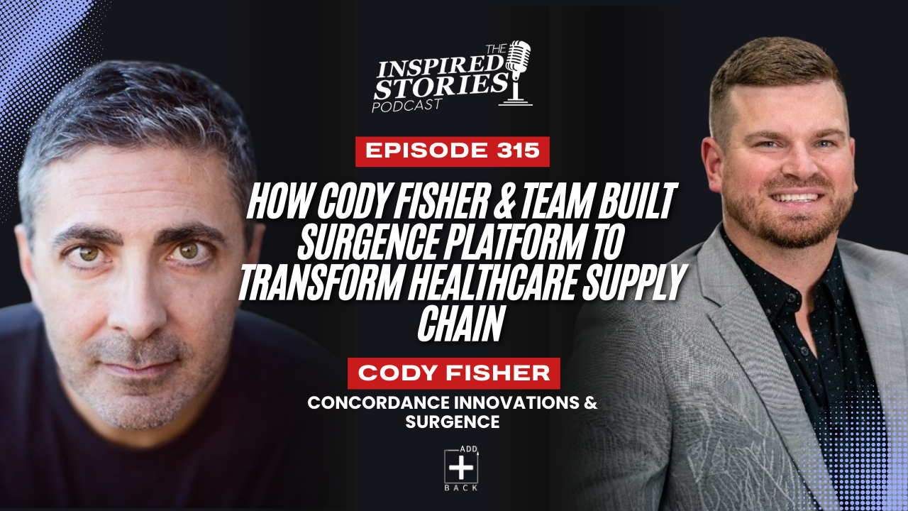 How Cody Fisher & Team Built Surgence Platform to Transform Healthcare Supply Chain