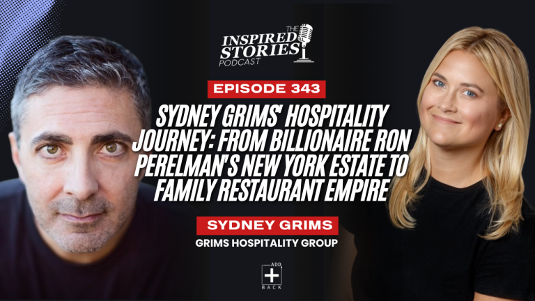 Sydney Grims’ Hospitality Journey: From Billionaire Ron Perelman’s New York Estate to Family Restaurant Empire
