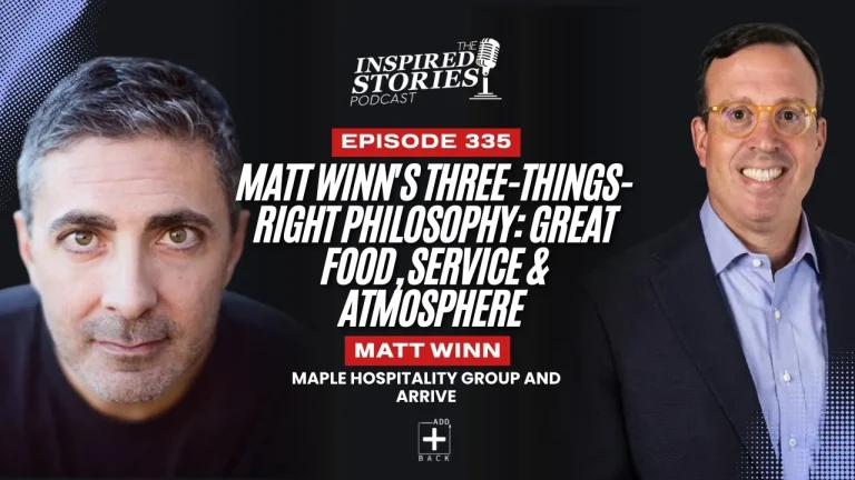 Matt Winn’s Three-Things-Right Philosophy: Great Food, Service & Atmosphere