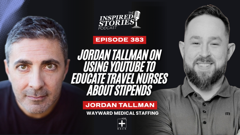 Jordan Tallman on using YouTube to Educate Travel Nurses About Stipends