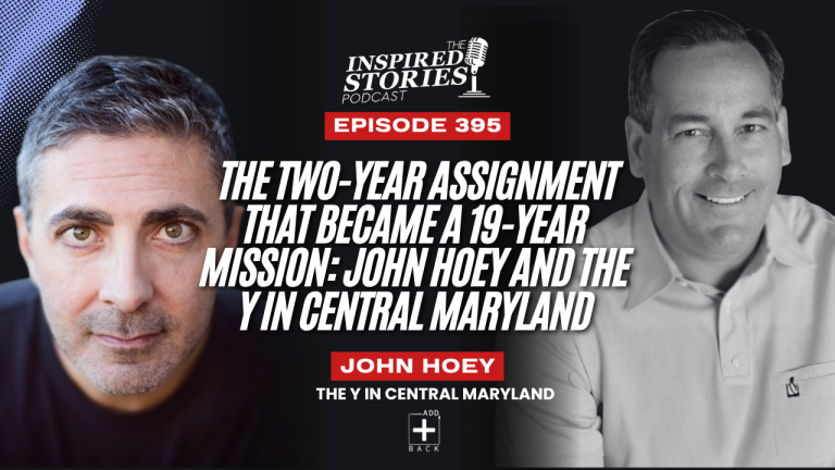 The Two-Year Assignment That Became a 19-Year Mission: John Hoey and The Y in Central Maryland