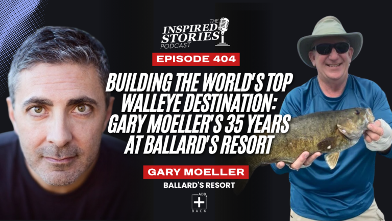 Building the World’s Top Walleye Destination: Gary Moeller’s 35 Years at Ballard’s Resort