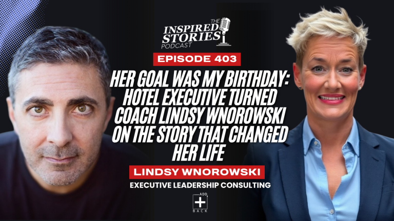 Her Goal Was My Birthday: Hotel Executive Turned Coach Lindsy Wnorowski on the Story That Changed Her Life