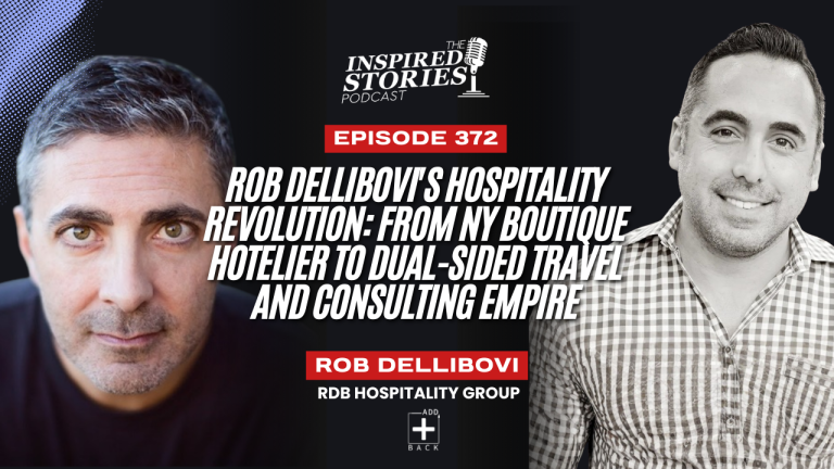 Rob DelliBovi’s Hospitality Revolution: From NY Boutique Hotelier to Dual-Sided Travel and Consulting Empire