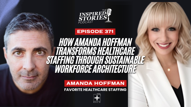 How Amanda Hoffman Transforms Healthcare Staffing Through Sustainable Workforce Architecture