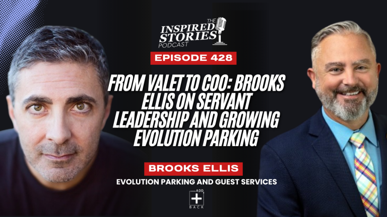 From Valet to COO: Brooks Ellis on Servant Leadership and Growing Evolution Parking